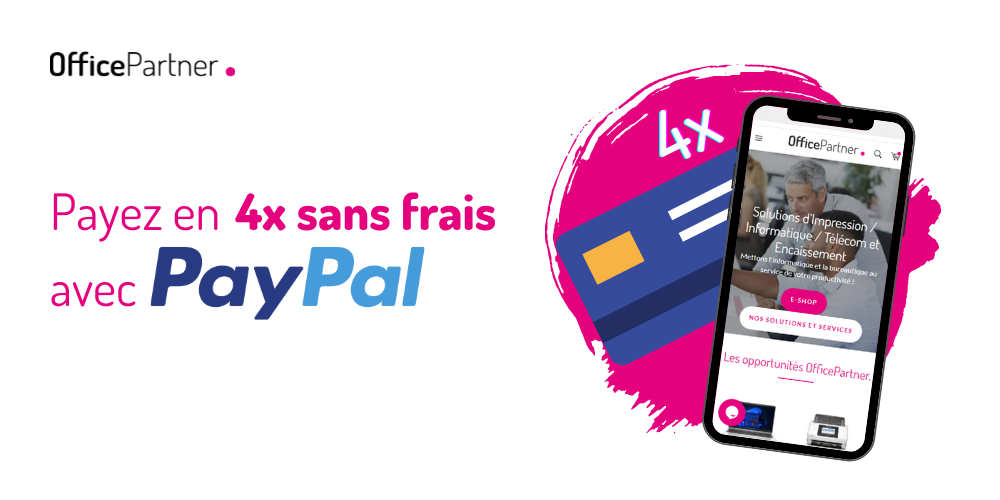 Paiement 4x sans frais avec PayPal - OfficePartner.fr
