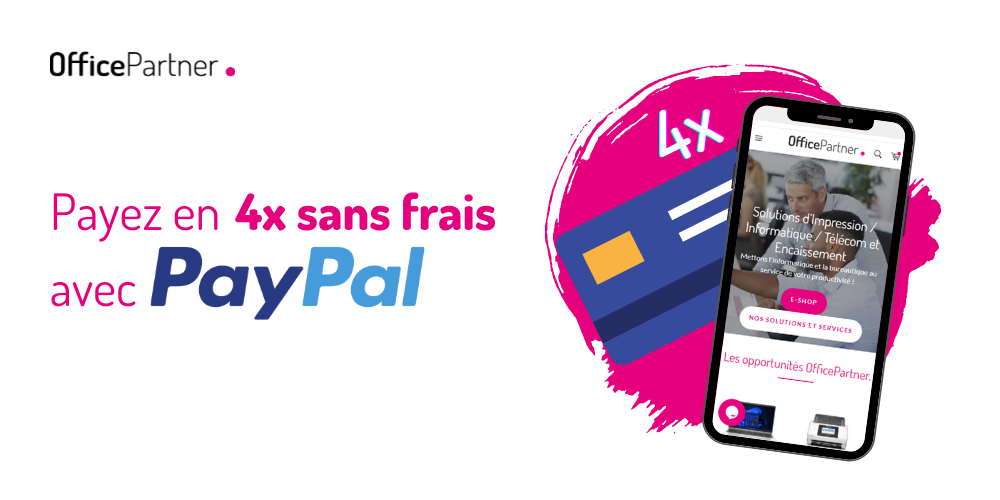 Paiement 4x sans frais avec PayPal OfficePartner