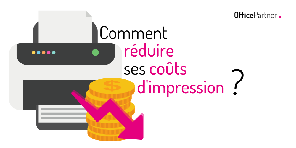 Comment réduire ses coûts d'impression ?–