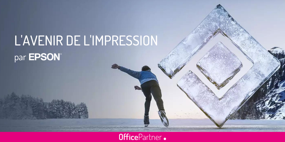 Technologie Zéro Chaleur - Impression jet d'encre - Epson - OfficePartner.fr